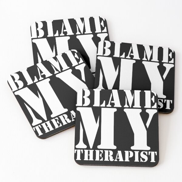 Item preview,  blame my therapist designed and sold by Teeses.