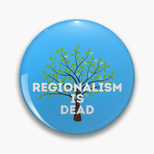 Item preview, Regionalism is Dead Tree designed and sold by Mothe3rd.