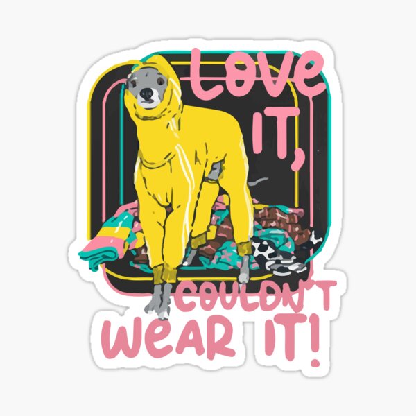 Pink Love It Couldnt Wear It Tika the Iggy Sticker