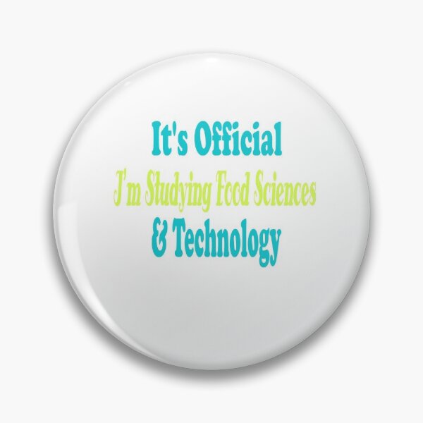 Item preview, Funny science quotes It's Official I'm Studying Food Sciences & Technology, gift idea for lovers science and technology designed and sold by Mac Store.