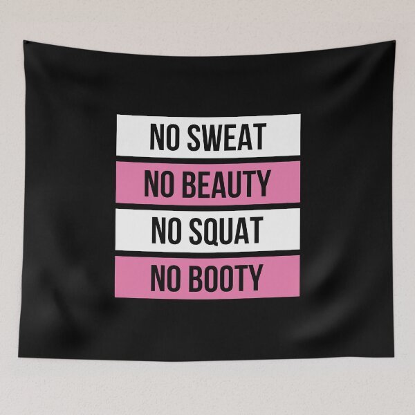 Item preview, No Sweat No Beauty No Squat No Booty designed and sold by ClaudiaGrosso.
