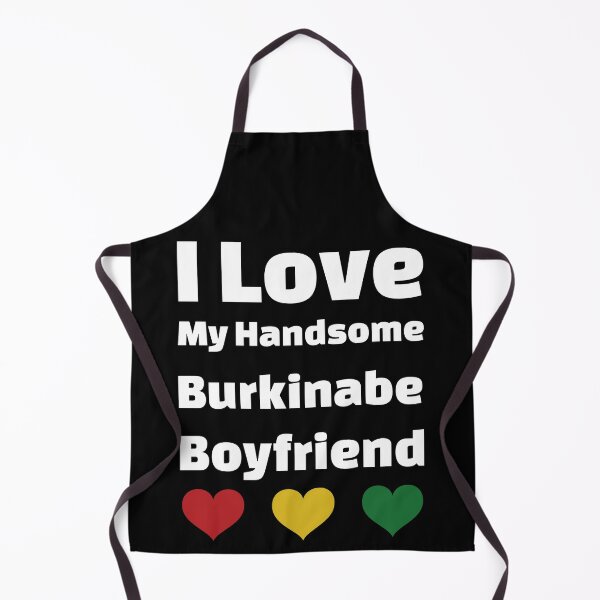 Item preview, I Love My Handsome Burkinabe Boyfriend - Burkina Faso Boyfriend designed and sold by DiceNLDesigns.