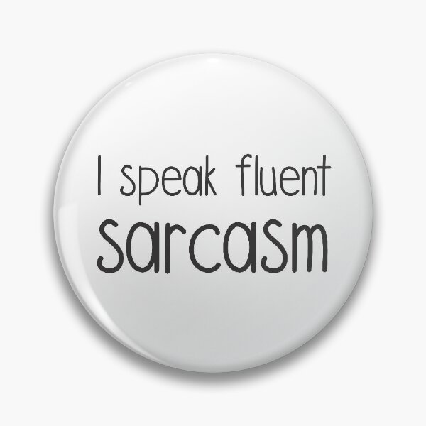 Item preview, I Speak Fluent Sarcasm designed and sold by NandoOgliari.