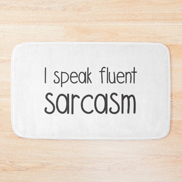 Item preview, I Speak Fluent Sarcasm designed and sold by NandoOgliari.