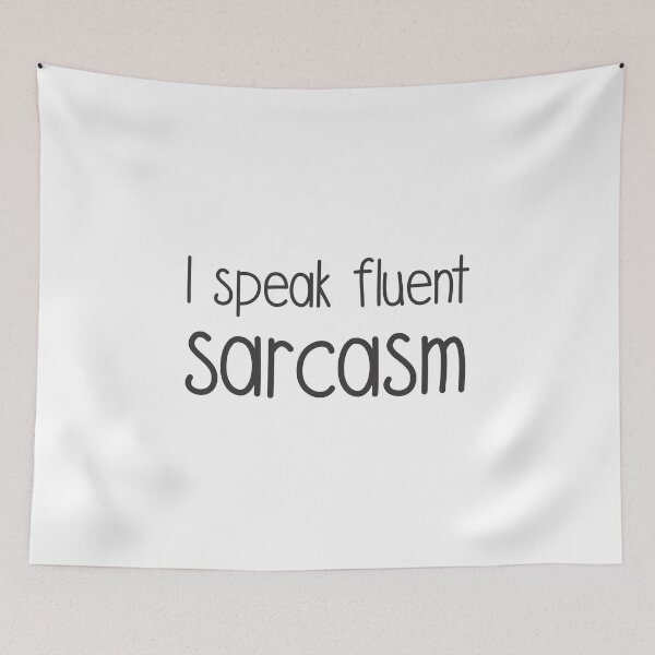 Item preview, I Speak Fluent Sarcasm designed and sold by NandoOgliari.
