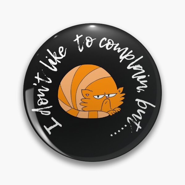 Item preview, I don't like to complain, but... designed and sold by BlakefourDesign.