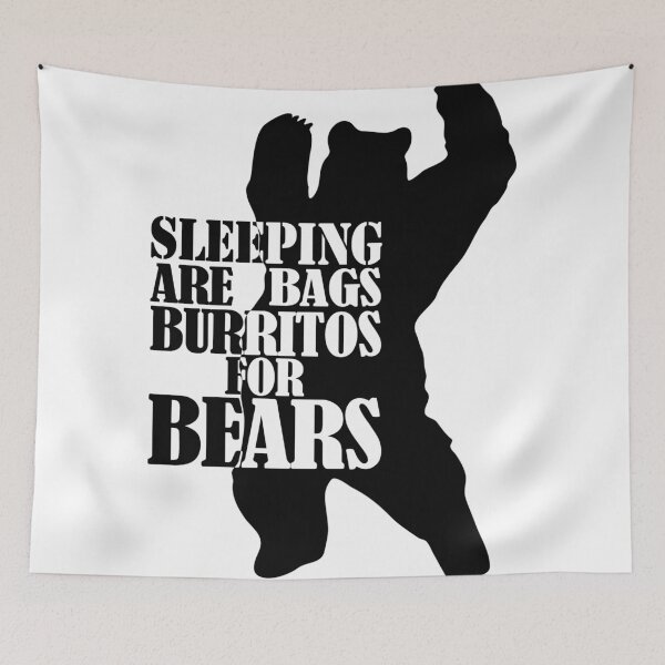 Item preview, Sleeping Bags are Burritos for Bears designed and sold by Teeses.
