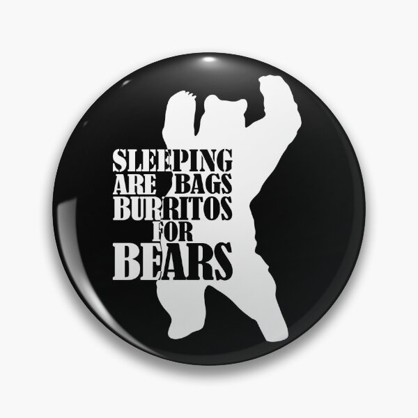 Item preview,  Sleeping Bags are Burritos for Bears designed and sold by Teeses.