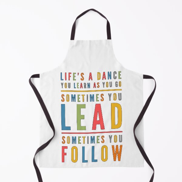 Item preview, Life's a Dance, You Learn as You go. Sometimes You Lead, Sometimes you Follow. designed and sold by Vagabond-Soul.
