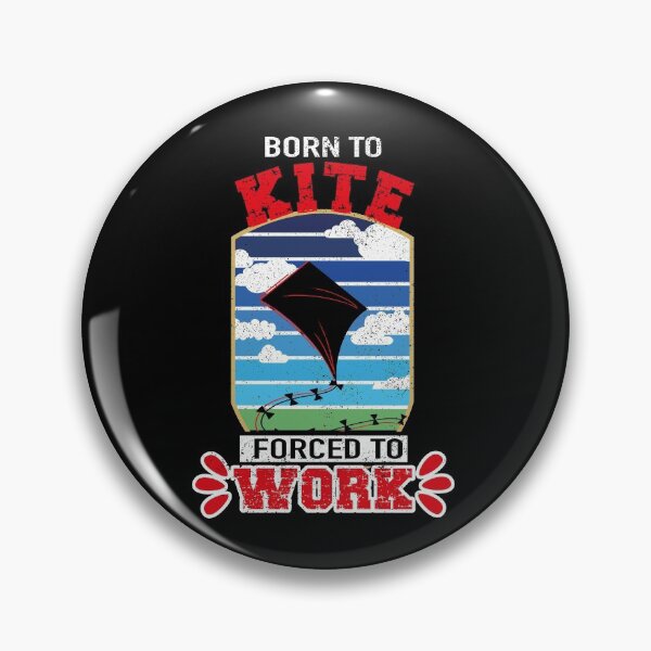 Item preview, Born to Kite Forced to Work, Funny Kite Quote designed and sold by orangeblue21.