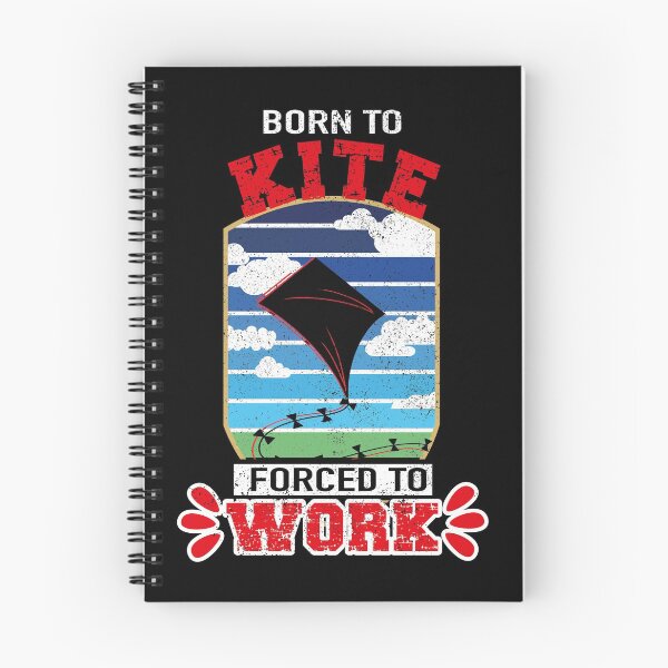 Item preview, Born to Kite Forced to Work, Funny Kite Quote designed and sold by orangeblue21.