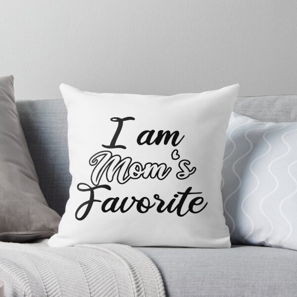 Item preview, i am mom s favorite designed and sold by Teeses.