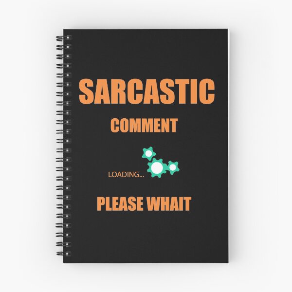 Item preview, Sarcastic Comment loading please wait designed and sold by Desibeau.
