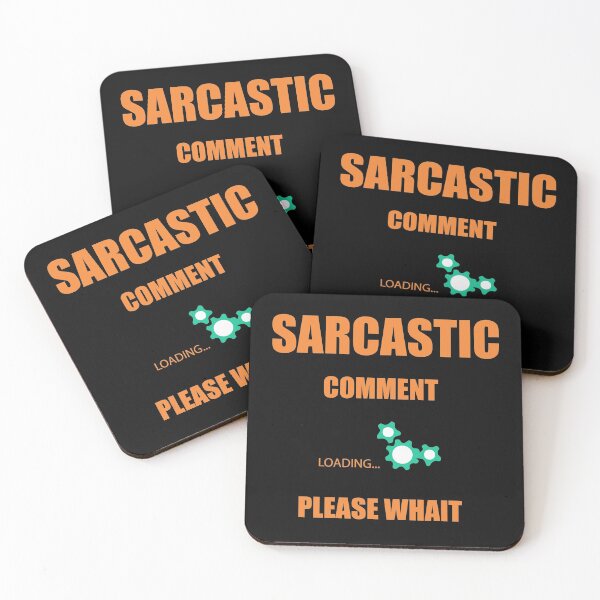 Item preview, Sarcastic Comment loading please wait designed and sold by Desibeau.