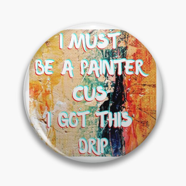 Item preview, Painter Drip designed and sold by TheWallFlowersofCypress.