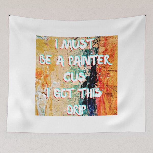 Item preview, Painter Drip designed and sold by TheWallFlowersofCypress.