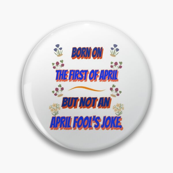 Item preview, Born on April 1st, this is no joke. designed and sold by Bodino.