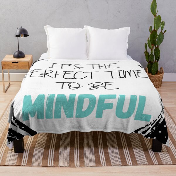 Item preview, Perfect Time To Be Mindful Quote designed and sold by MotivationFlow.