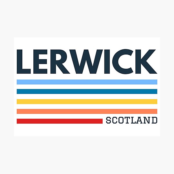 Lerwick City of Scotland Photographic Print