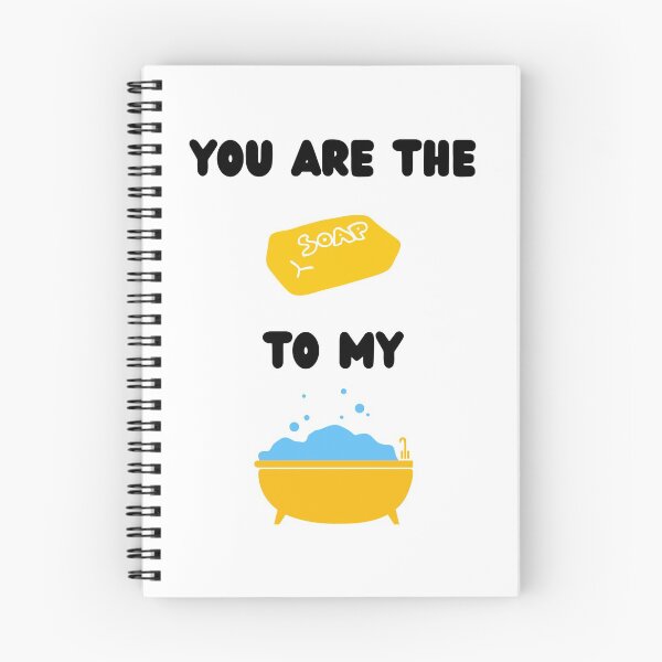 Item preview, You are the soap to my bath soap maker love soap white designed and sold by daguilon.