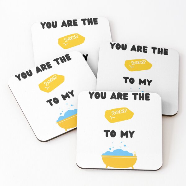 Item preview, You are the soap to my bath soap maker love soap white designed and sold by daguilon.