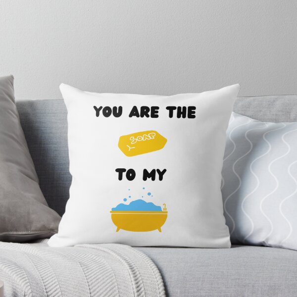 Item preview, You are the soap to my bath soap maker love soap white designed and sold by daguilon.