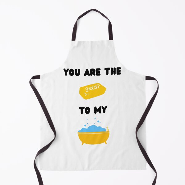 Item preview, You are the soap to my bath soap maker love soap white designed and sold by daguilon.