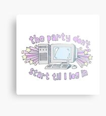 The party don't start til I log in Metal Print