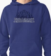 Little Lebowski Urban Achiever Pullover Hoodie