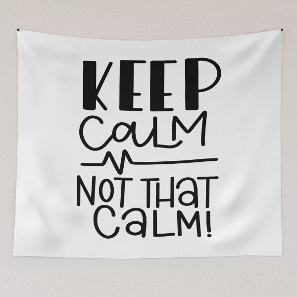 Item preview, Keep Calm Not That Calm designed and sold by Miaramar.