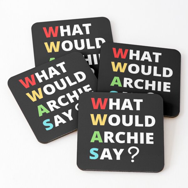 Item preview, what would archie say designed and sold by Davestre.