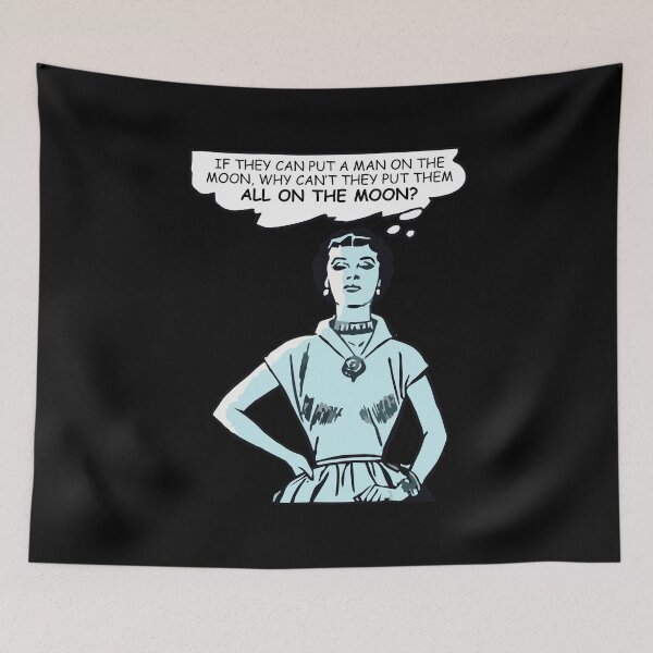 Item preview, Why can't they put all men on the Moon? designed and sold by DontGiveaShirt.