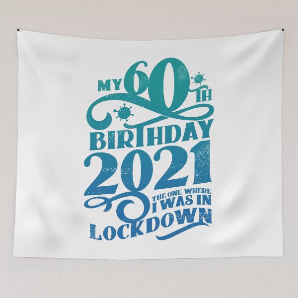 Item preview, My 60th Birthday 2021 - The One Where It Was In Lockdown - 60 years jubilee 1961 60th Anniversary 60th Birthday Party Present designed and sold by kolbasound.