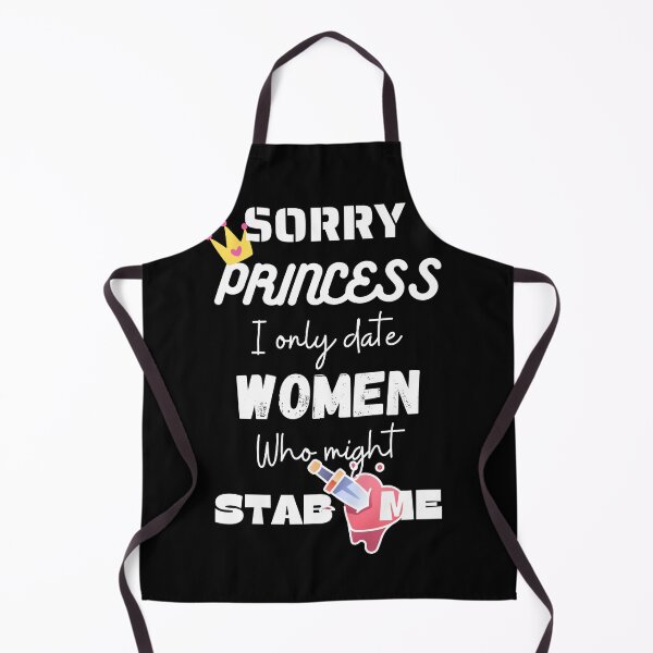 Item preview, princess i only date women who might stab me designed and sold by Izemiro.