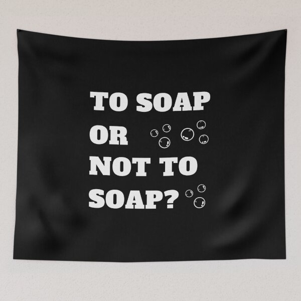 Item preview, To soap or not to soap love soap black designed and sold by daguilon.