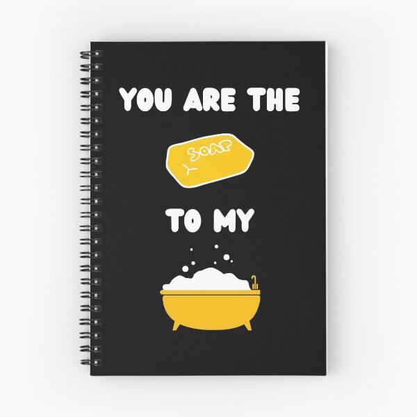 Item preview, You are the soap to my bath soap maker love soap black designed and sold by daguilon.