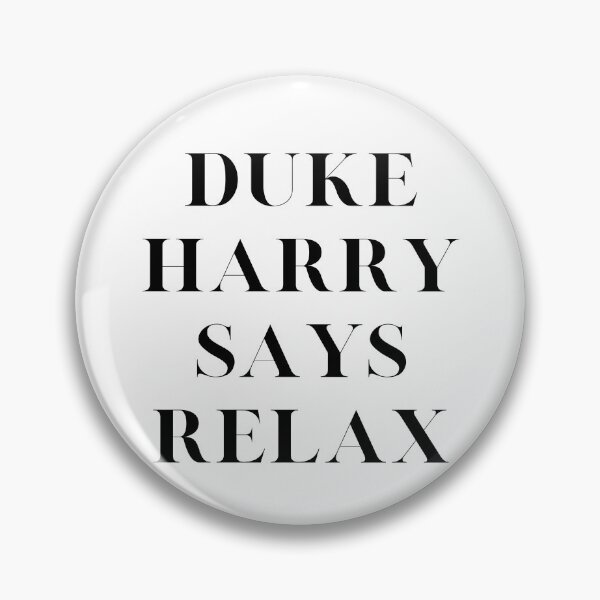 Item preview, Duke Harry Says Relax designed and sold by Davestre Designs.