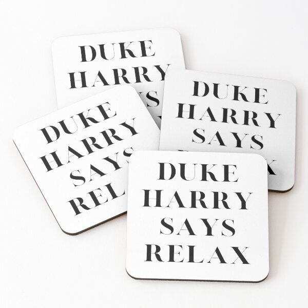 Item preview, Duke Harry Says Relax designed and sold by Davestre.