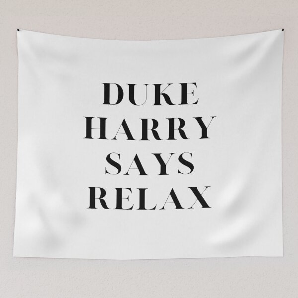 Item preview, Duke Harry Says Relax designed and sold by Davestre.