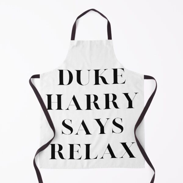 Item preview, Duke Harry Says Relax designed and sold by Davestre.