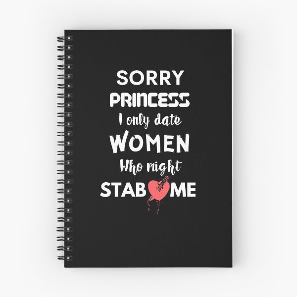 Item preview, princess i only date women who might stab me designed and sold by Izemiro.