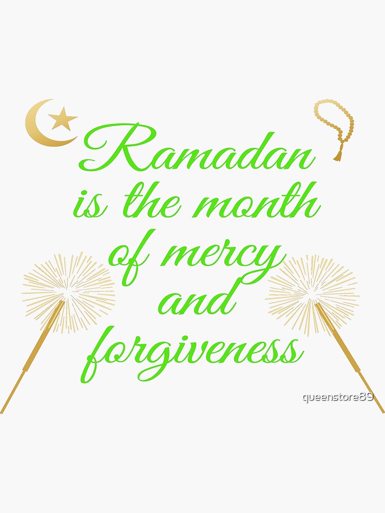 Ramadan Is The Month Of Mercy And Forgiveness Sticker For Sale By