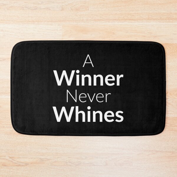 Item preview, A Winner Never Whines designed and sold by HaHaProductions.