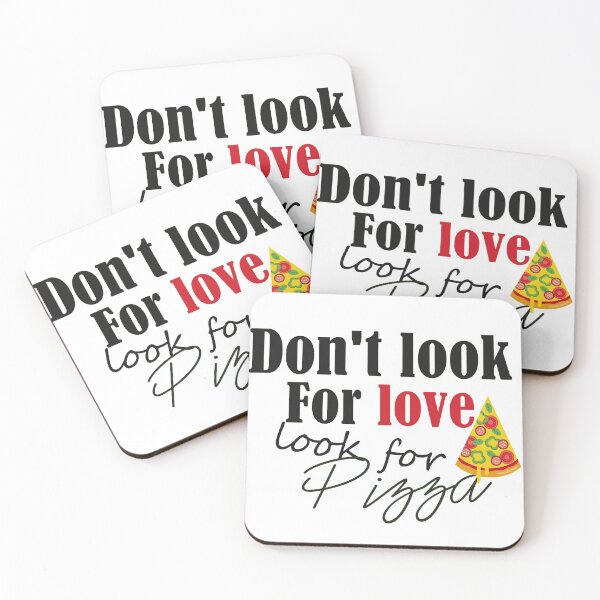 Item preview, Don't look for love look for pizza, Funny Pizza, Gift For Pizza Lovers designed and sold by REDDLINE.