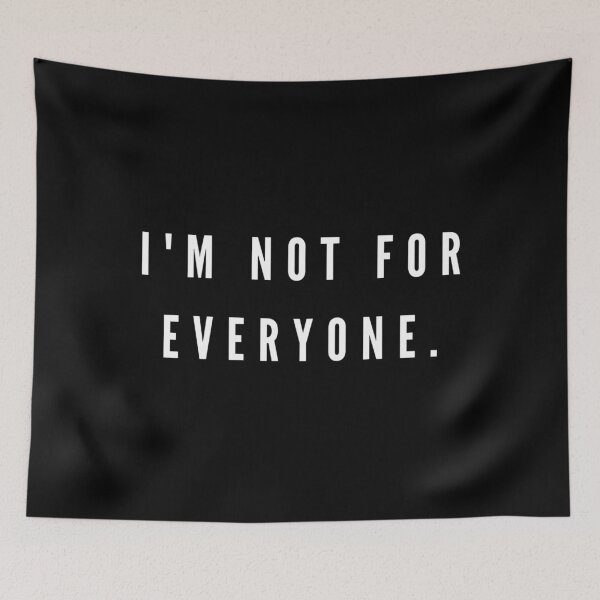 Item preview, I'm not for everyone designed and sold by Magic Love Art Print.