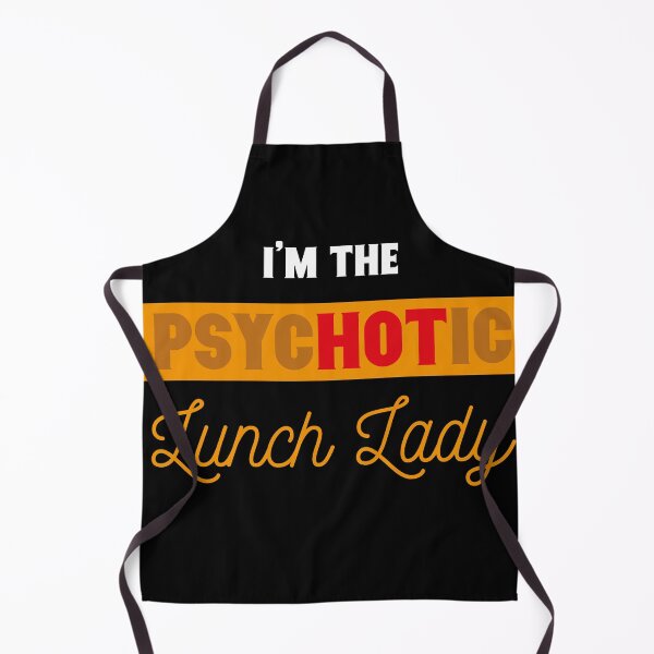Artikelvorschau, Ich bin die Psychotic Lunch Lady Cafeteria und Lunch Lady entworfen und verkauft von Rzelemenz.