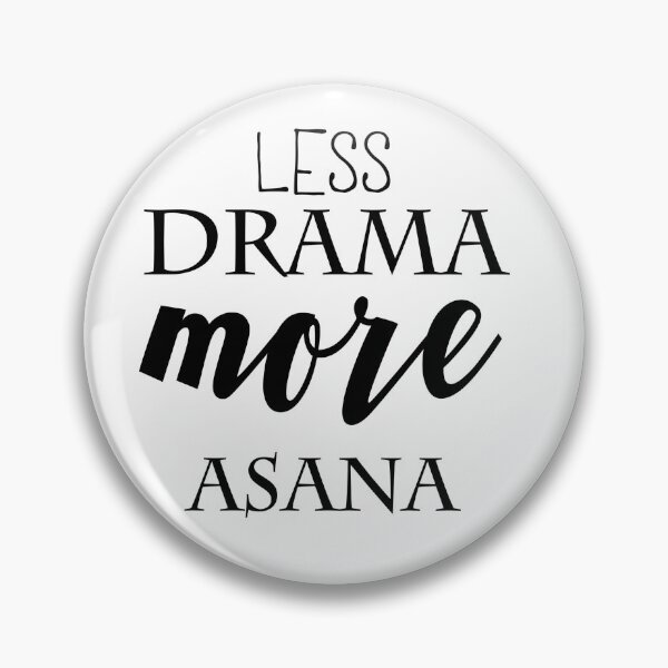 Artikelvorschau, Weniger Drama mehr Asana entworfen und verkauft von Yogawoman.