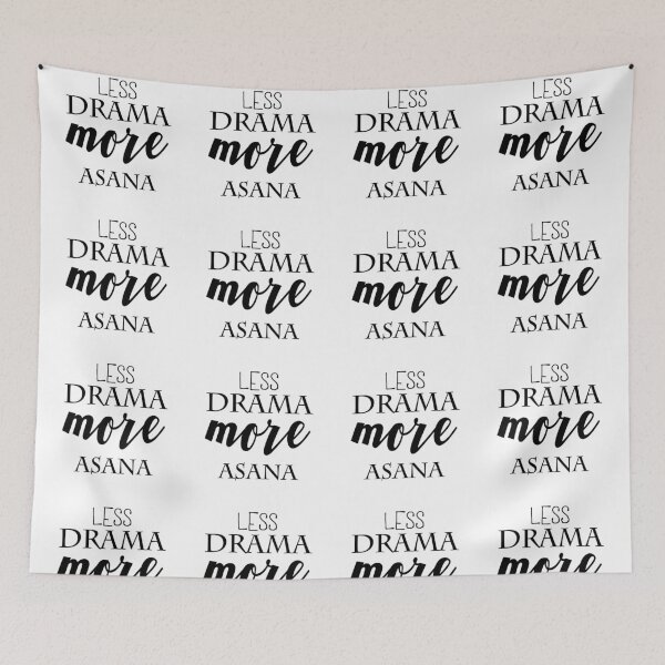 Item preview, Menos drama más asana designed and sold by Yogawoman.