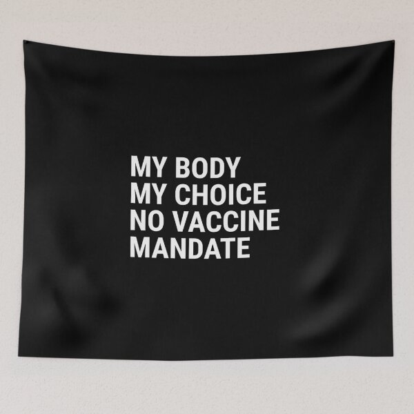Item preview, My Body My Choice No Vaccine Mandate designed and sold by NoveltyMerch.