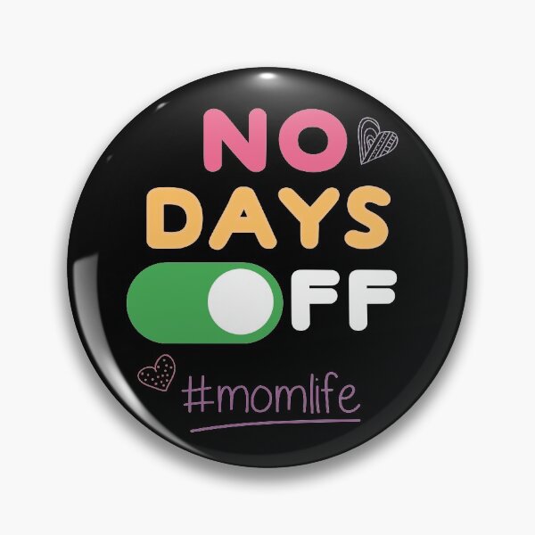 Item preview, Mom Life No Days Off designed and sold by Pau Baz.
